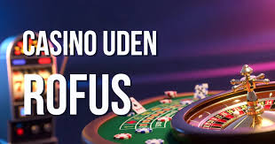 Bedste Casino Uden ROFUS Find Dine Favoritter Bedste Casino Uden ROFUS Find Dine Favoritter
