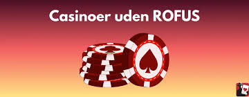 Bedste Casino Udenom ROFUS - Find Din Ideelle Spilleplatform