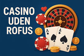 Casino uden ROFUS i Danmark - Spil Frit og Ansvarligt Casino uden ROFUS i Danmark - Spil Frit og Ansvarligt