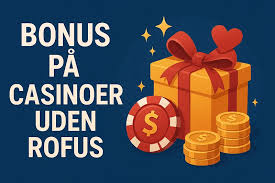 Danske Online Casino Uden Rufus - Spil Uden Bekymringer Danske Online Casino Uden Rufus - Spil Uden Bekymringer